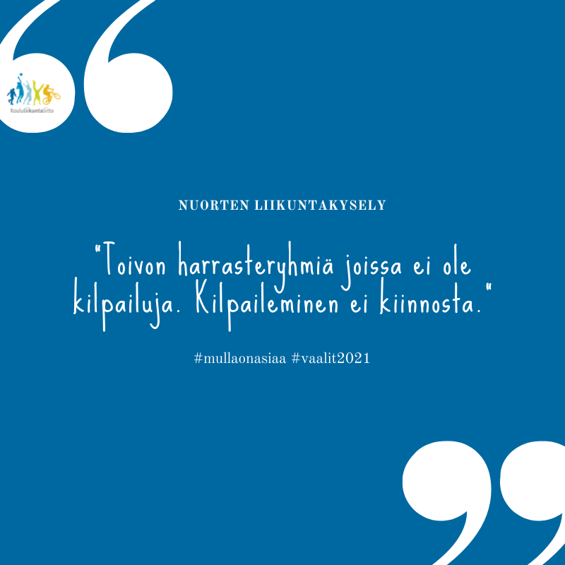 Nuorten liikuntakysely. "Toivon harrasteryhmiä joissa ei ole kilpailuja. Kilpaileminen ei kiinnosta. " #mullaonasiaa #vaalit2021