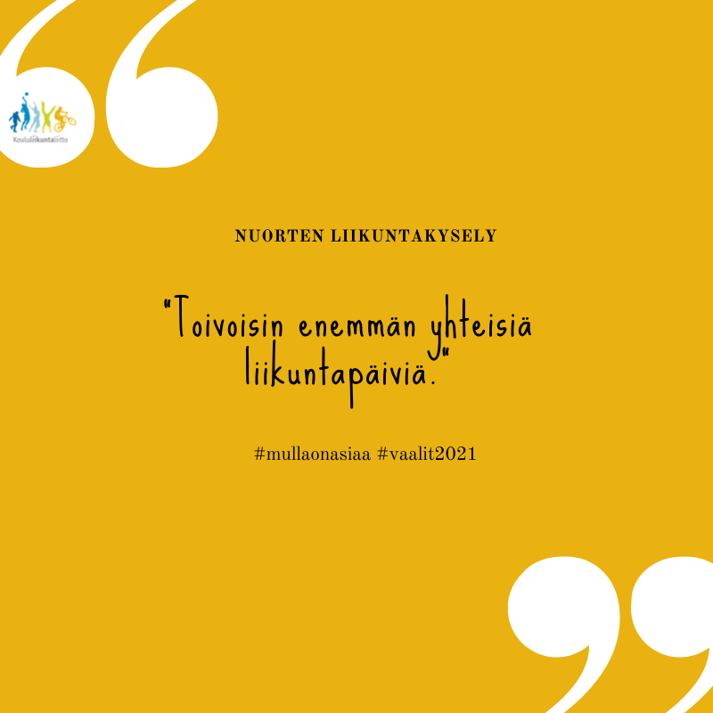 Nuorten liikuntakysely. "Toivoisin enemmän yhteisiä liikuntapäiviä. " #mullaonasiaa #vaalit2021